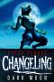 [Changeling 02] • Changeling Dark Moon